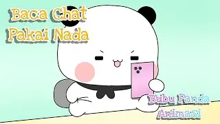 Perkara Baca Chat Pakai Nada || Bubu Panda Animasi