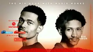 The Mix Hour Mixed By MusiQ Monks Mix 084