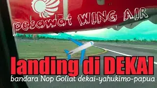 Bandara nop Goliat dekai-yahukimo-papua Yahukimo Papua_landing dengan pesawat Wing air ATR 72