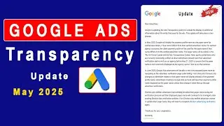 Google Ads Policy - Update to Ads Transparency Policy 2025| Big Changes & Update In Google Ads
