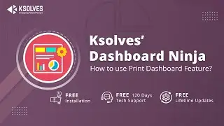 Dashboard Ninja by Ksolves - Part 6: How to use Print Dashboard Feature