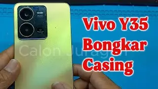 Vivo Y35 Bongkar Casing Belakang