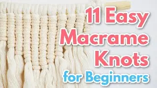 11 Basic Macrame Knots {for Beginners} + PDF GUIDE!