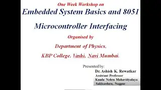 ONE WEEK WORKSHOP ON EMBEDDED SYSTEM BASICS AND 8051 MICROCONTROLLER INTERFACING