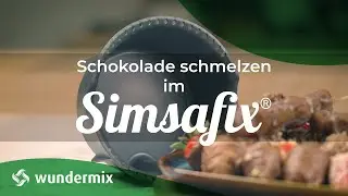 Schokofrüchte im Simsafix | Wundermix