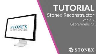 Stonex Reconstructor 4.x - Georeferencing