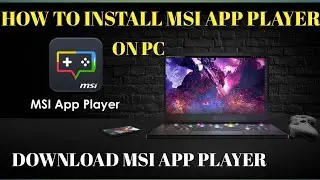 How To Download and Install MSI App Player in Low And PC || Install Free Fire in Msi App Player!! bd
