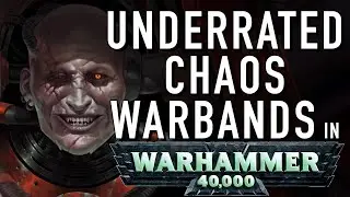 40 Facts and Lore on Underrated Chaos Warbands in Warhammer 40K