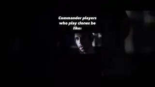 Commander Players that play clones be like 🤭