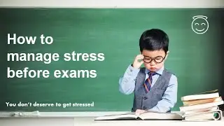 Managing Stress before Exams