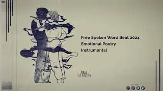 [FREE]  Spoken Word Beat 2024 | Emotional Poetry Instrumental - "Pulse of Love"
