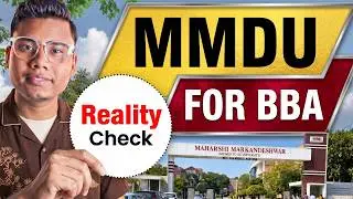 BBA at Maharishi Markandeshwar University Worth It in 2026?  Reality Check |Fees, Placements & Truth
