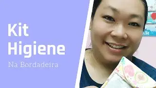 Pap - Kit Higiene Karina na Bordadeira