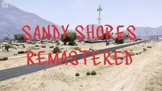 Sandy Shores Remastered | NEW | GTA 5 Map Mod 