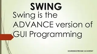 #1 Introduction of Swing in java in hindi||Advance java||LearningStrome Academy