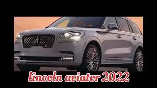 New 2022 lincoln aviator