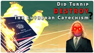 Did Turnip Change the New Lutheran Catechism?