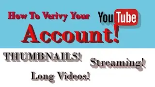 Activate YouTube Channel ADD Thumbnails And Longer Videos