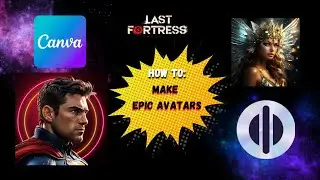 How To Create An Epic Avatar Picture for Last Fortress Underground