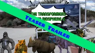 🦝The Transformers Go to Biosphere 2 teaser trailer🌎🌱🦝