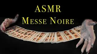 ASMR Messe Noire
