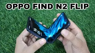 OPPO FIND N2 FLIP CAMERA AND ZOOM TEST