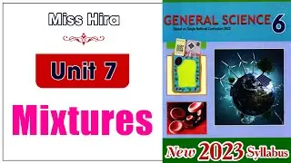 6 Science Unit 7 | Mixtures@educationuptoclass12