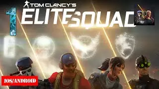 TOM CLANCY'S ELITE SQUAD WALKTHROUGH (ANDROID/IOS) GAMEPLAY PART 1