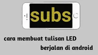 cara membuat tulisan LED berjalan di android