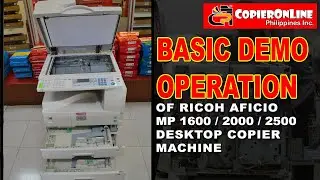 TUTORIAL: Basic Demo Operation Ricoh Aficio MP2000/MP1600/MP2500 series