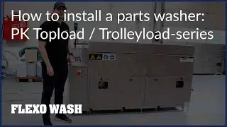 How to install a parts washer: PK Topload / Trolleyload-series