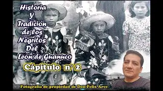 Historia de los negritos de Huánuco - Cap 2 - Meztiza