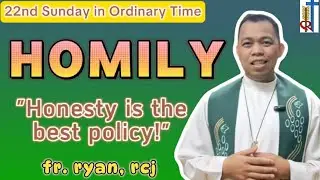 22nd SUNDAY ORDINARY TIME HOMILY 2024/TWENTY SECOND SUNDAY B/INTEGRITY AND HONESTY/SEPTEMBER 01,2024