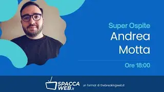 'Fare SEO dall'Italia, Lavorando in Remoto per Aziende Estere' - Andrea Motta a 'The Breaking Web'
