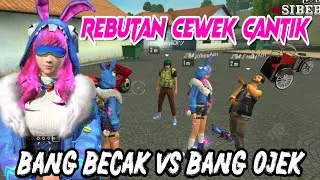 Film Pendek FF | Bang Becak Vs Bang Ojek!! (Rebutan Cewek Cantik)