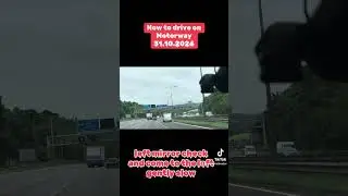 How to drive on Motorway with effective observation 31.10.2024