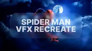 Creating My Own Spider Man Edith Scene with Mind-Blowing VFX