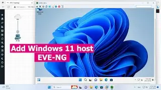 How to install Windows 11 in EVE-NG