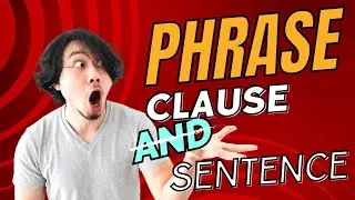 what is phrase| what is clause| what is definition of a sentence