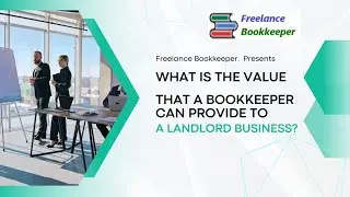 What is the value that a bookkeeper can provide to a landlord business 1