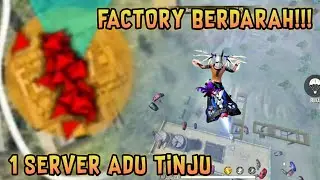 SATU SERVER ADU TINJU DI ATAS FACTORY‼️YANG TERKUAT AKAN BERTAHAN