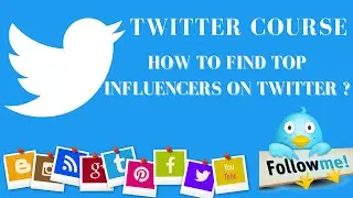 How  To Find Top Influencers On Twitter | How To Follow Top Influencers On Twitter