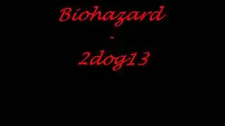 Biohazard, by 2dog13