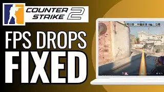 How To Fix FPS Drops & Stuttering in CS2 - Counter Strike 2