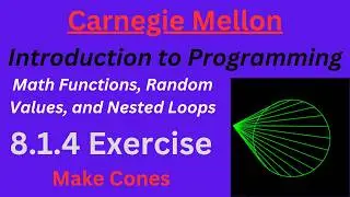 CM Intro to Programming  Unit 8 Lesson 1 Make Cones