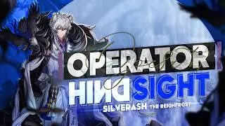 Operator Hindsight: SilverAsh the Reignfrost Analysis