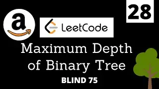 Maximum Depth of Binary Tree - Leetcode 104 - Python 3 Easy Ways [Recursion, BFS, DFS]