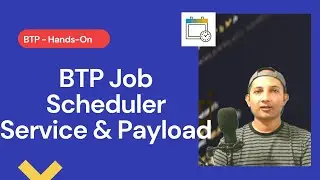 BTP Job Scheduler with Payload Processing | Node JS