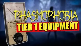 **OUTDATED** FULL Tier 1 Equipment Guide: How to use & tips for success | Phasmophobia [v0.9]