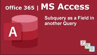 How to use results of a subquery as a field in another query in MS Access -  Office 365